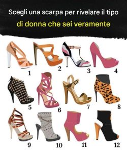 Scegli una scarpa per rivelare il tipo di donna che sei veramente