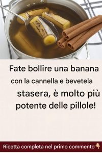 Benefici della banana bollita con cannella: un potente rimedio naturale