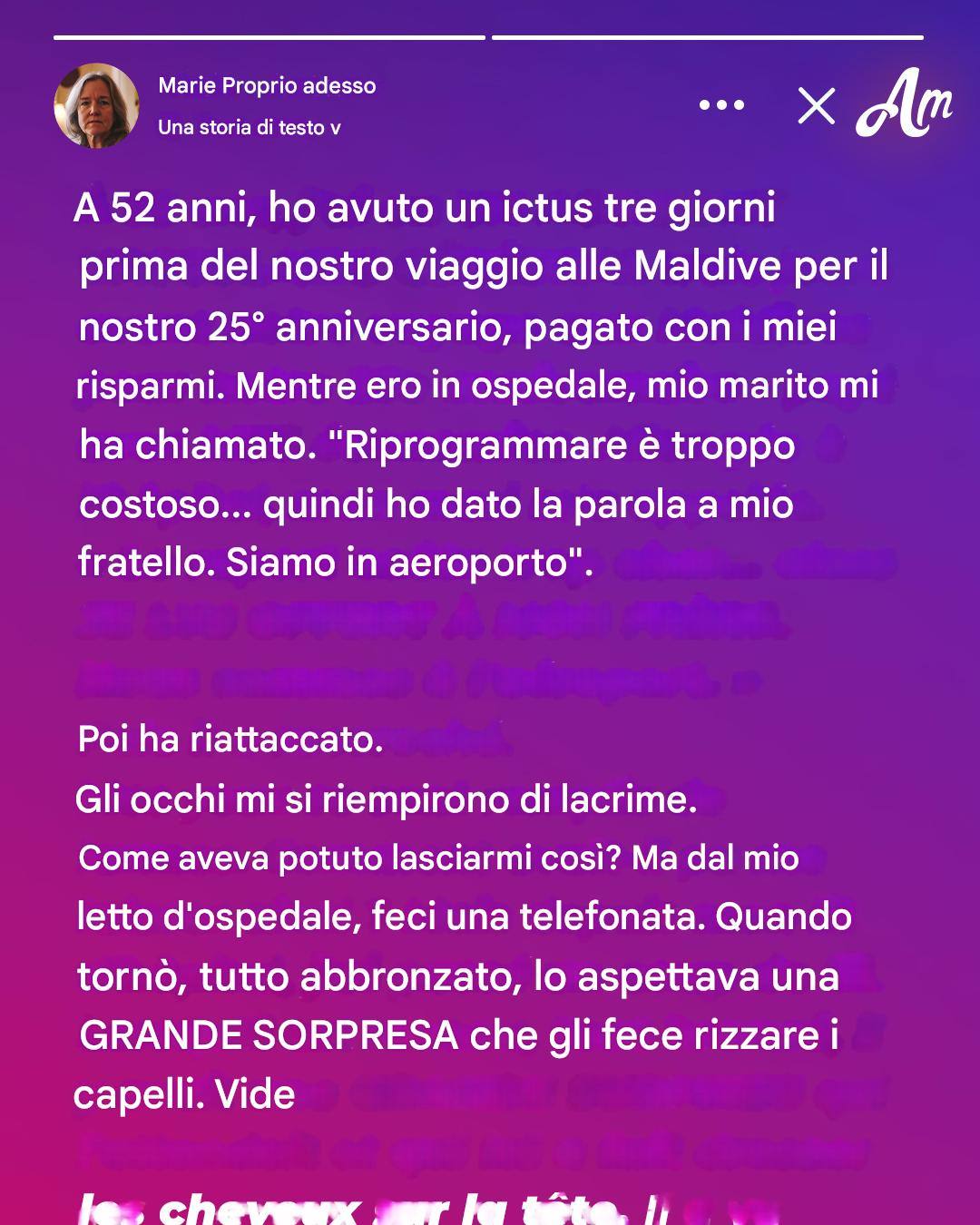 Tre giorni dopo il mio ictus, mio ​​marito è andato alle Maldive e al suo ritorno lo aspettava una grande sorpresa.
