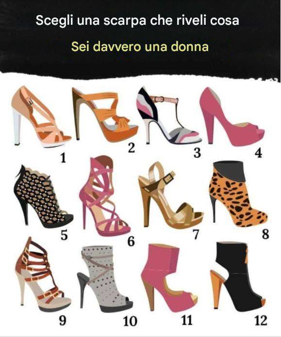 Scegli una scarpa che riveli la donna che sei veramente.