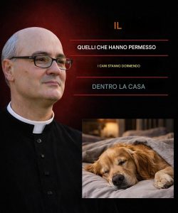 Il sacerdote ha rivelato cosa accade nelle case dove dormono i cani.