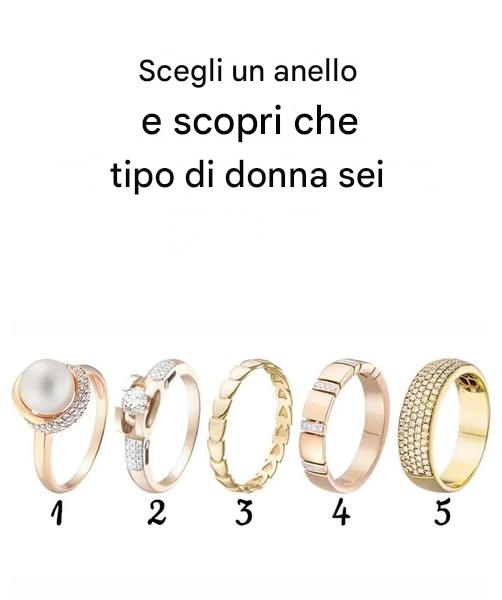 Scegli un anello e scopri che tipo di donna sei